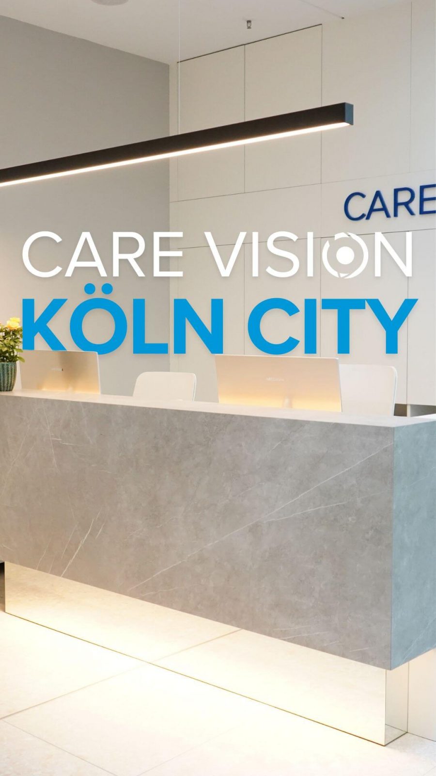 Augenlasern in Köln, CARE Vision Beratungszentrum